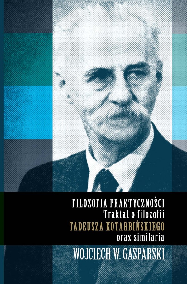 W. Gasparski, Filozofia praktyczności